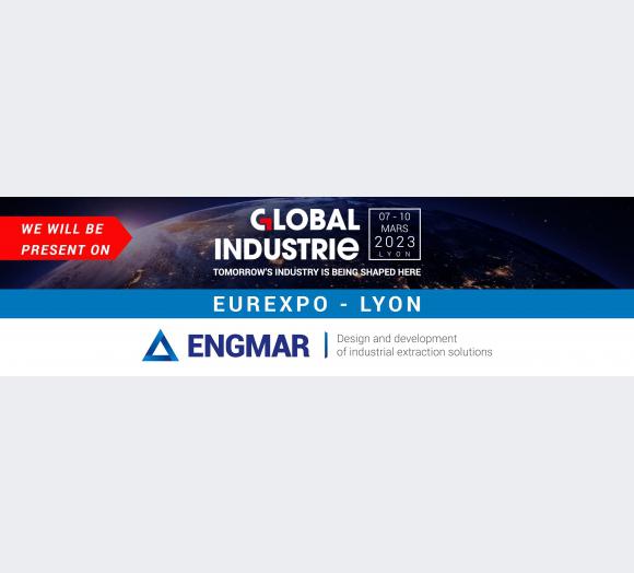ENGMAR nimmt vom 7. bis 10. März 2023 an der 5. Ausgabe der Messe Global Industrie in Lyon teil! 