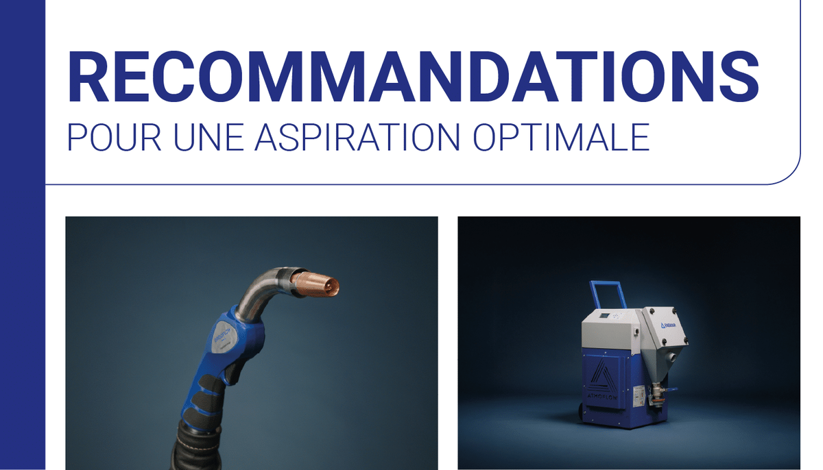 Nos recommandations pour une aspiration optimale des fumées de soudage
