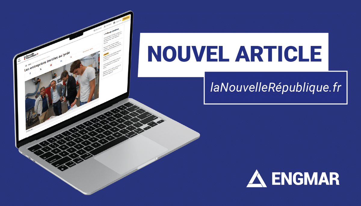 ENGMAR dans La Nouvelle République : focus sur notre savoir-faire