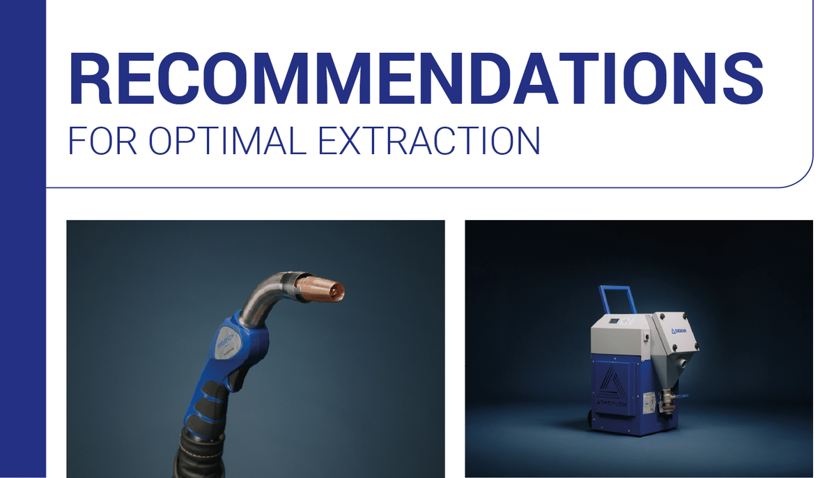 Our recommendations for an optimum extraction of welding fumes