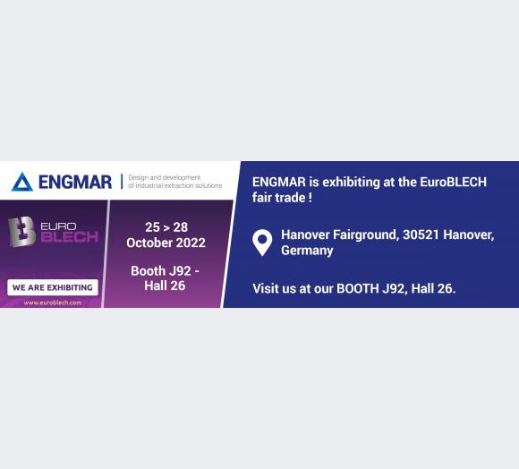 ENGMAR WILL BE AT EUROBLECH FROM OCTOBER 25 TO 28, 2022