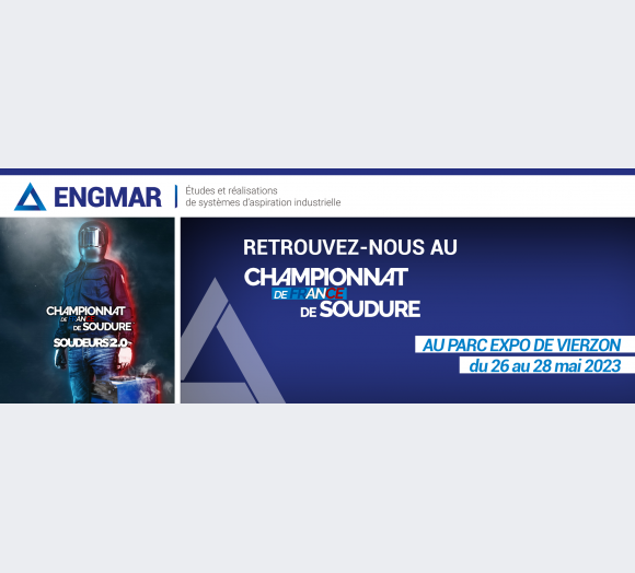 ENGMAR sera présent au Championnat de France de Soudure du 26 au 28 mai 2023 à Vierzon !