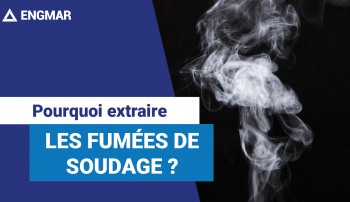 Pourquoi extraire les fumées de soudage ?