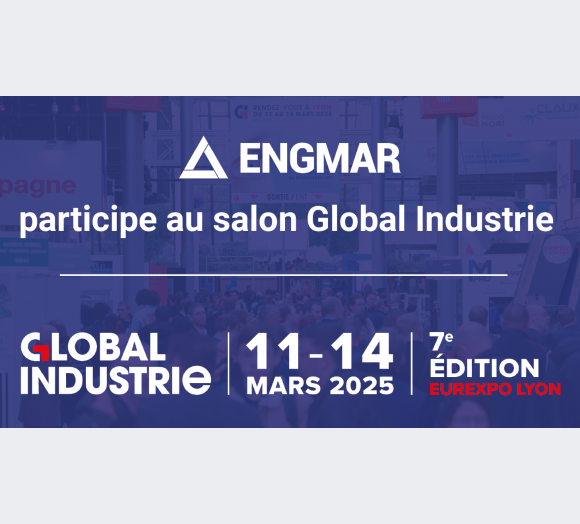 ENGMAR sera présent au salon Global Industrie Lyon !